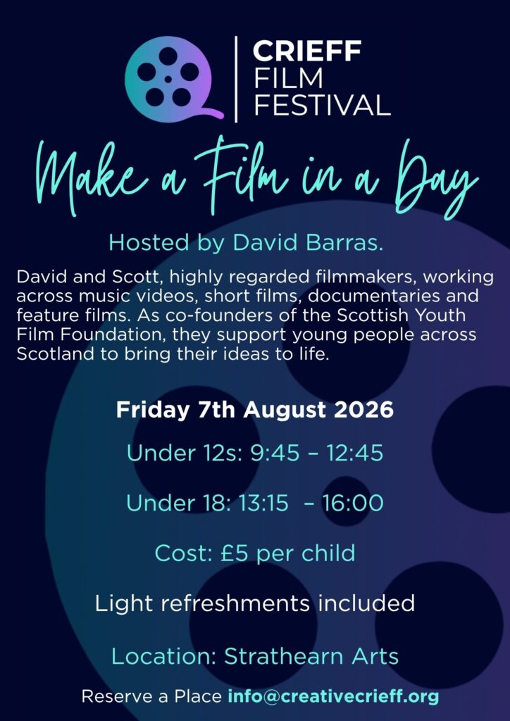 Crieff Film Festival Make a Film in a day Flyer 2026